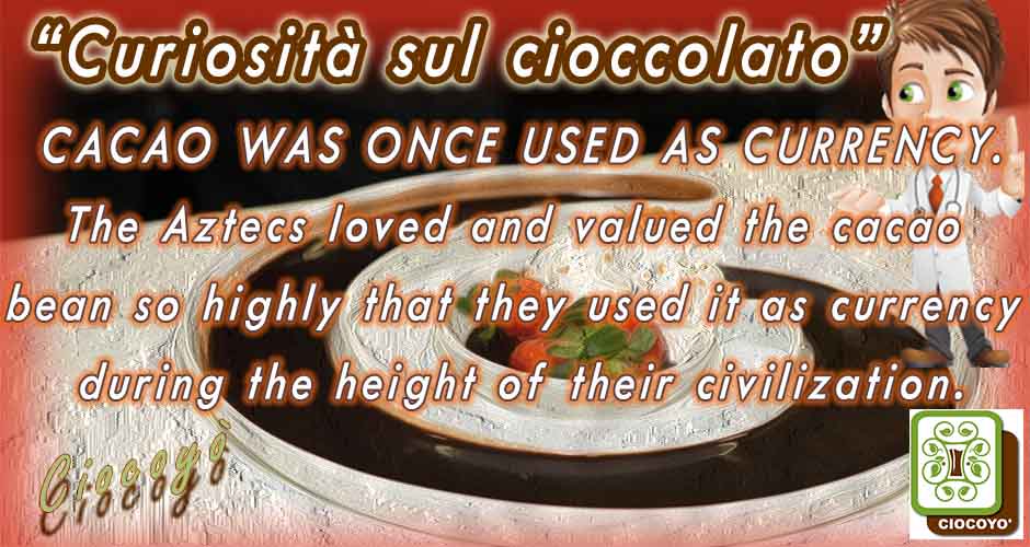 Curiosità sul cioccolato30 09 17