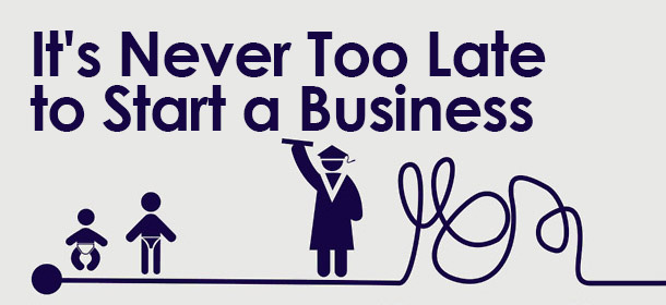 never-too-late-start-business